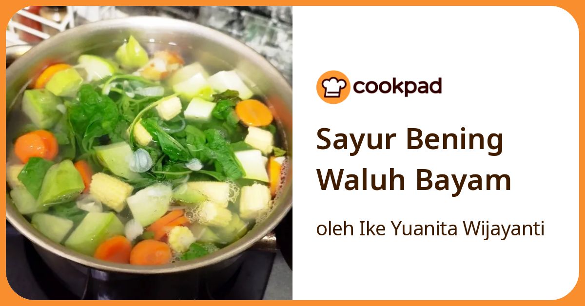 Sayur Bening Waluh Bayam