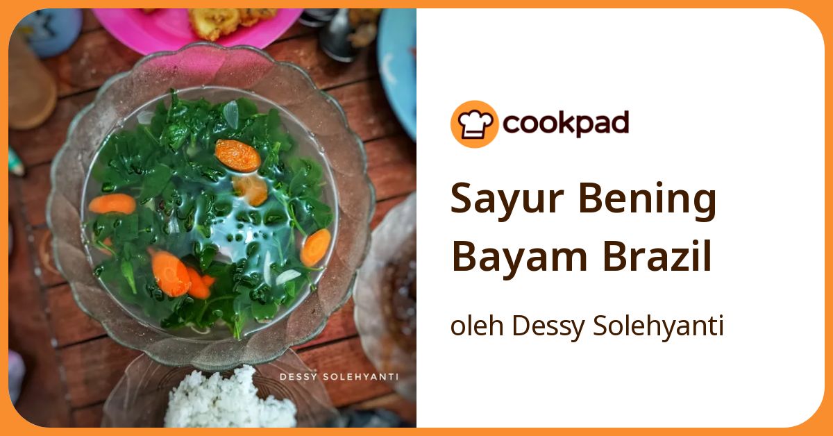 Sayur Bening Bayam Brazil