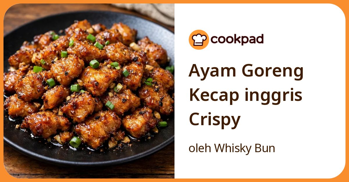 Ayam Goreng Kecap inggris Crispy