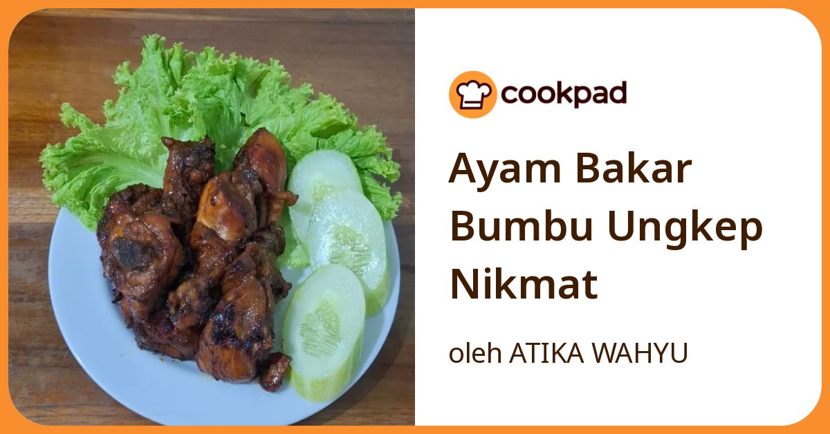 Ayam Bakar Bumbu Ungkep Nikmat