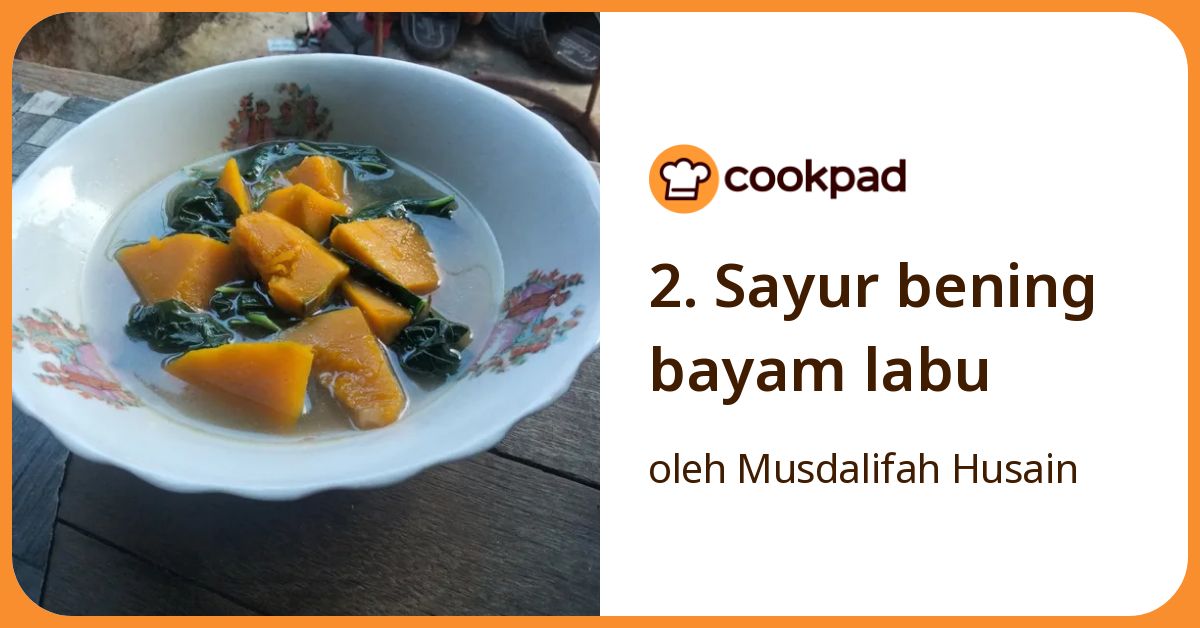 2. Sayur bening bayam labu