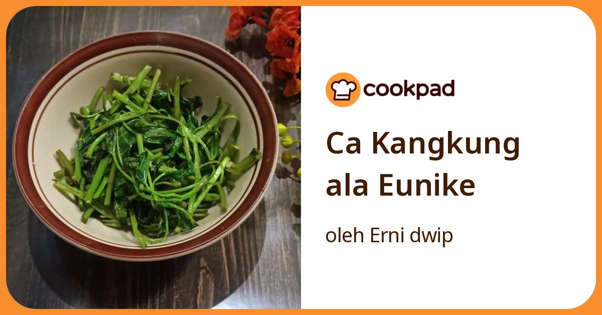 Ca Kangkung ala Eunike