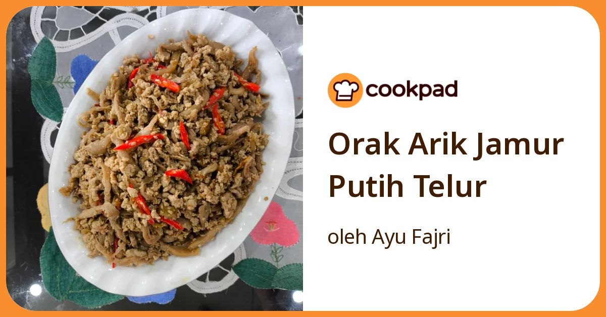 Orak Arik Jamur Putih Telur