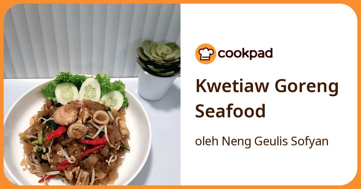 Kwetiaw Goreng Seafood