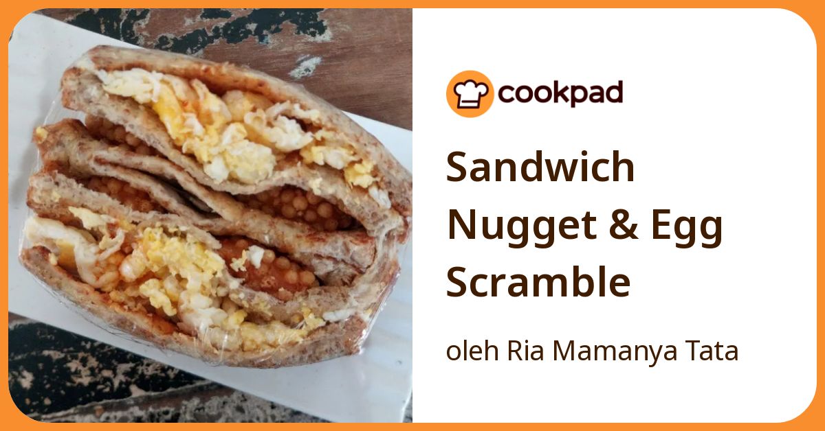 Sandwich Nugget & Egg Scramble