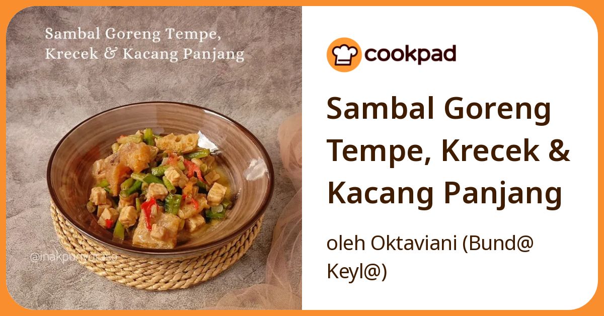 Sambal Goreng Tempe, Krecek & Kacang Panjang