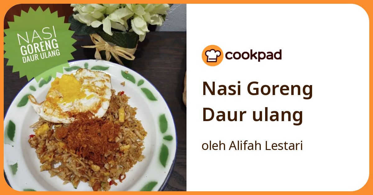 Nasi Goreng Daur ulang