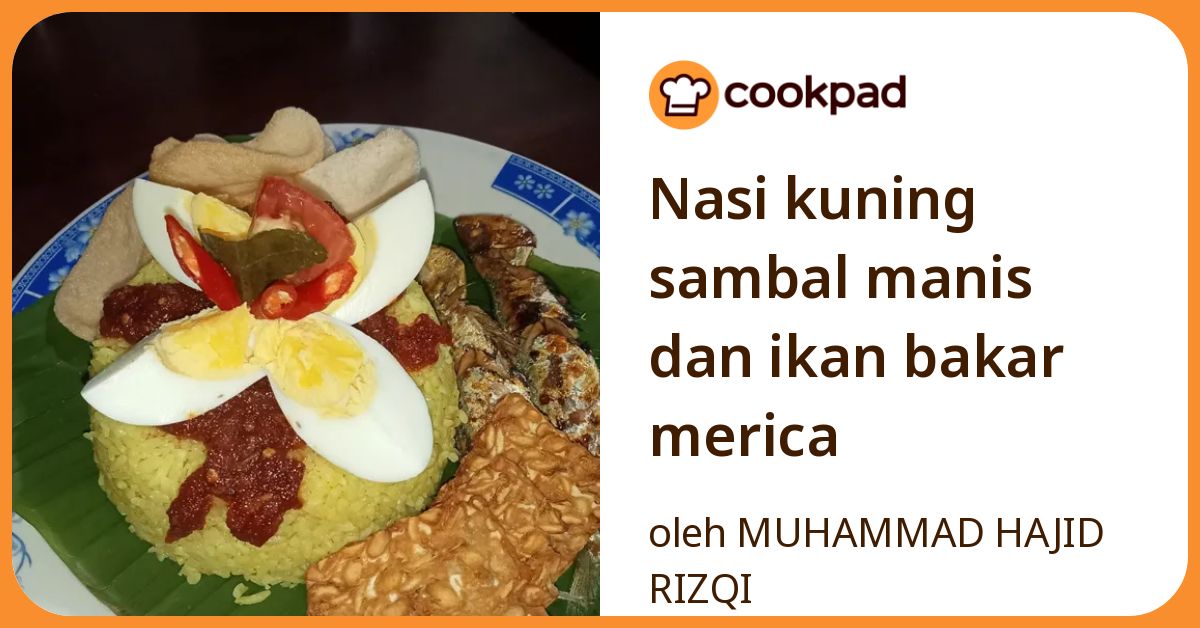 Nasi kuning sambal manis dan ikan bakar merica