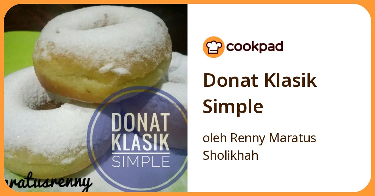 Resep Donat Klasik Simple oleh Renny Maratus Sholikhah - Cookpad