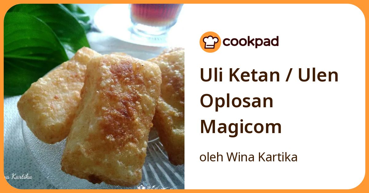 Resep Uli Ketan / Ulen Oplosan Magicom oleh Wina Kartika - Cookpad