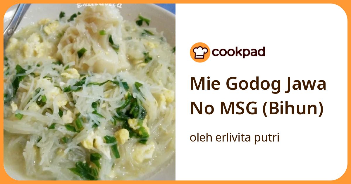 Resep Mie Godog Jawa No Msg (Bihun) oleh erlivita putri - Cookpad