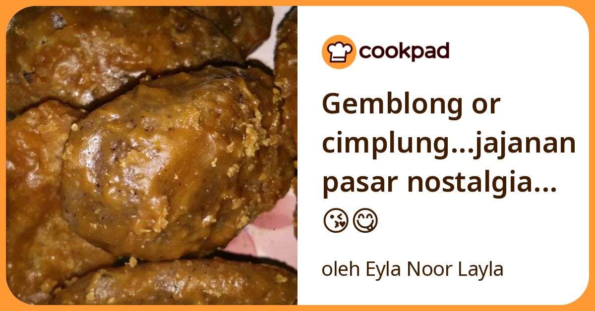Resep Gemblong Or Cimplung...Jajanan Pasar Nostalgia...😘😋 oleh Eyla ...