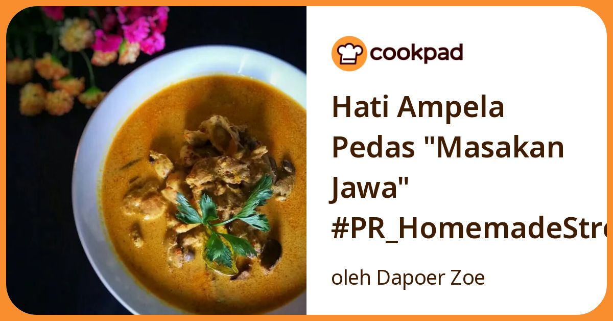 Hati Ampela Pedas "Masakan Jawa" #PR_HomemadeStreetFood