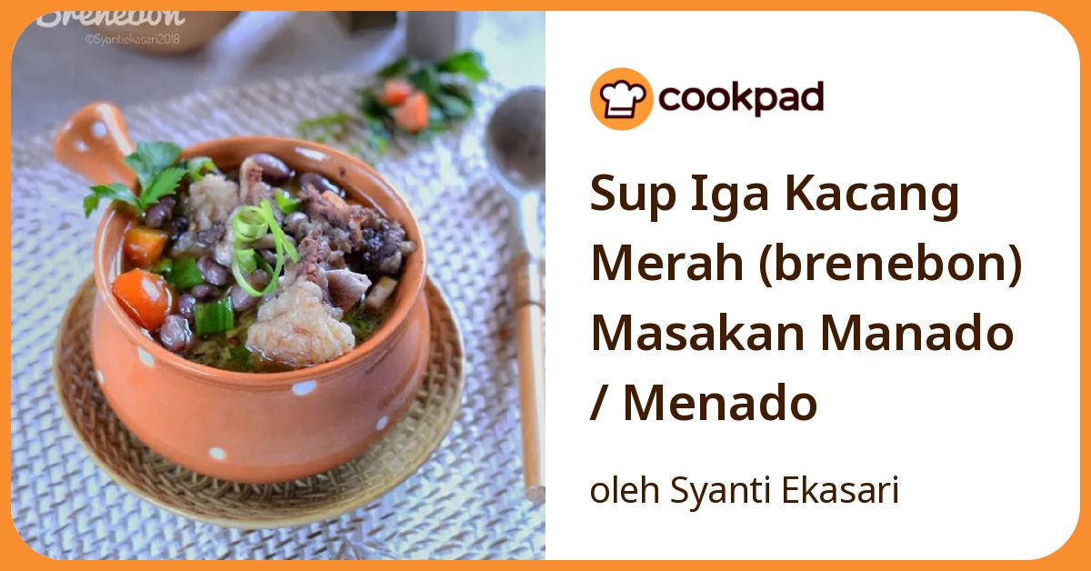Sup Iga Kacang Merah (brenebon) Masakan Manado / Menado