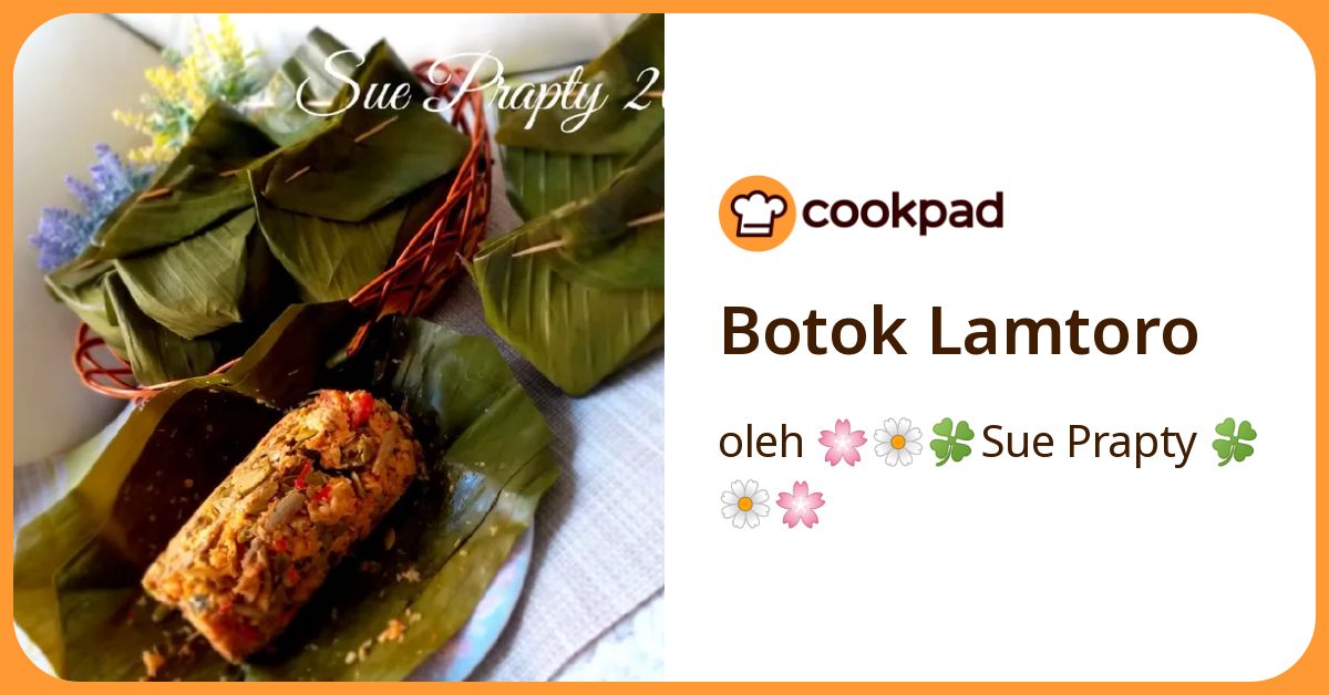 Resep Botok Lamtoro oleh 🌸🌼🍀Sue Prapty 🍀🌼🌸 - Cookpad