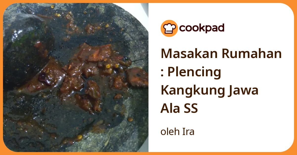 Masakan Rumahan : Plencing Kangkung Jawa Ala SS