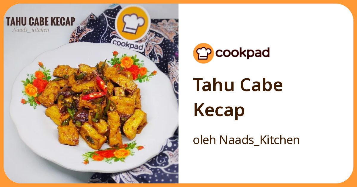 Resep Tahu Cabe Kecap oleh Naads_Kitchen - Cookpad