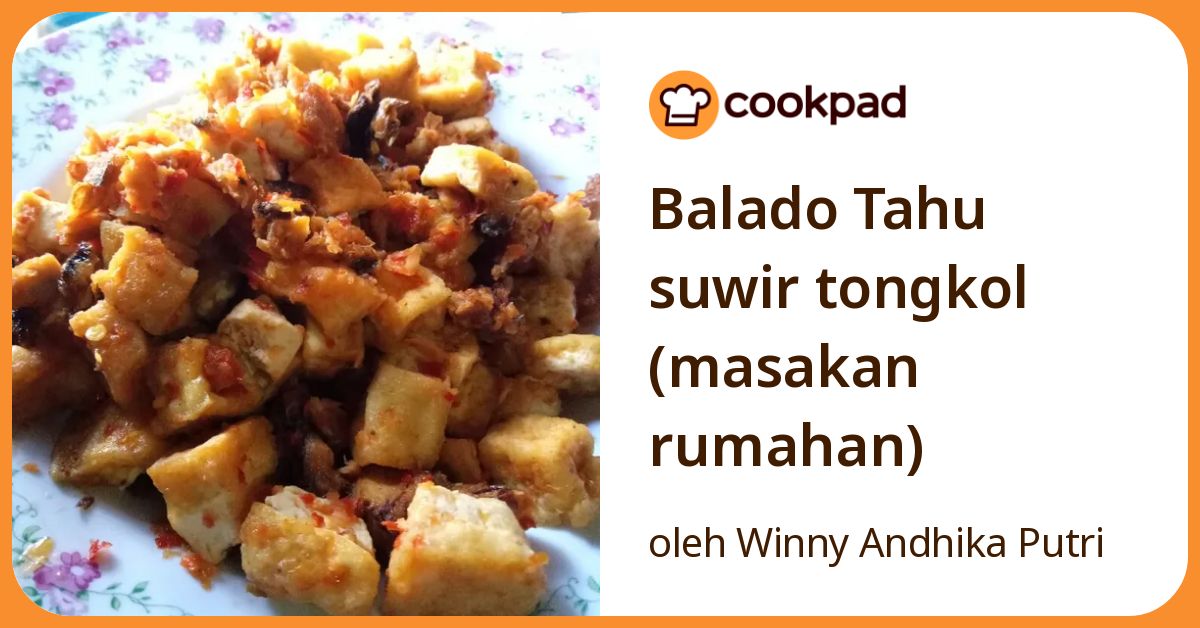 Balado Tahu suwir tongkol (masakan rumahan)