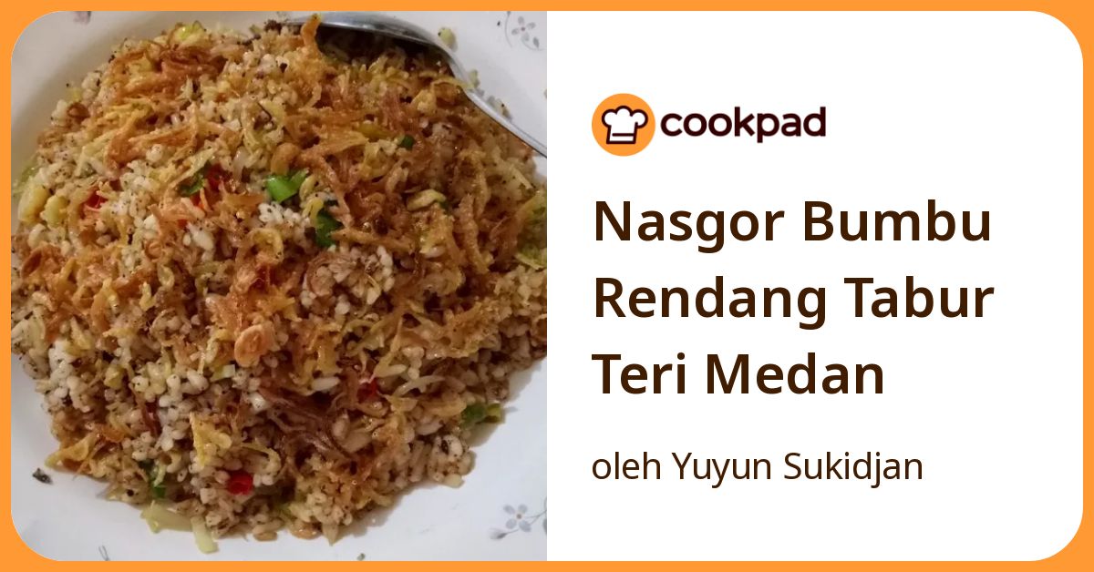 Resep Nasgor Bumbu Rendang Tabur Teri Medan oleh Yuyun Sukidjan - Cookpad