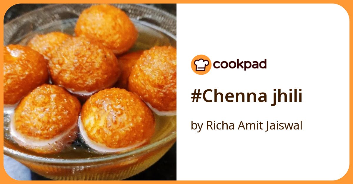 #Chenna Jhili Recipe by Richa Amit Jaiswal - Cookpad