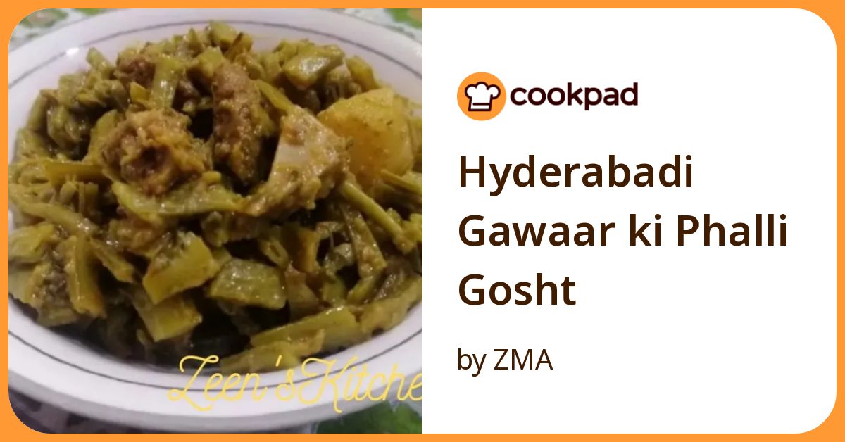 Hyderabadi Gawaar Ki Phalli Gosht Recipe by ZMA - Cookpad