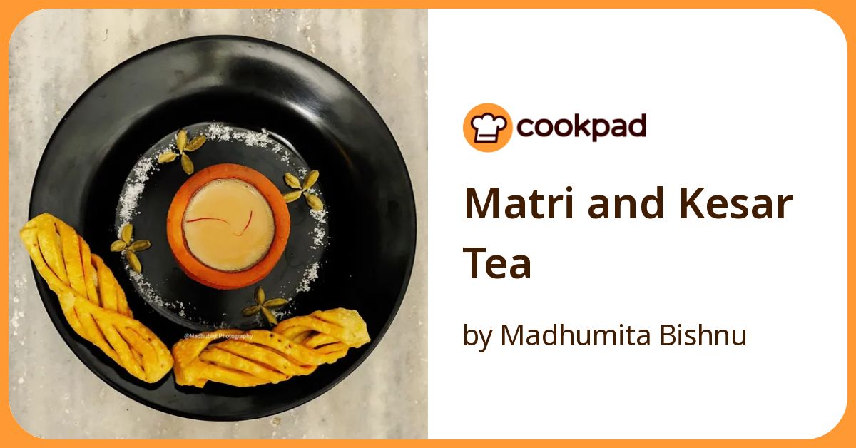Matri And Kesar Tea Recipe by Madhumita Bishnu - Cookpad