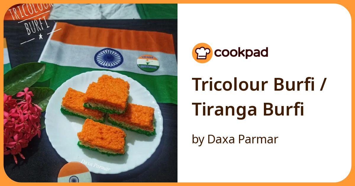 Tricolour Burfi / Tiranga Burfi Recipe by Daxa Parmar - Cookpad