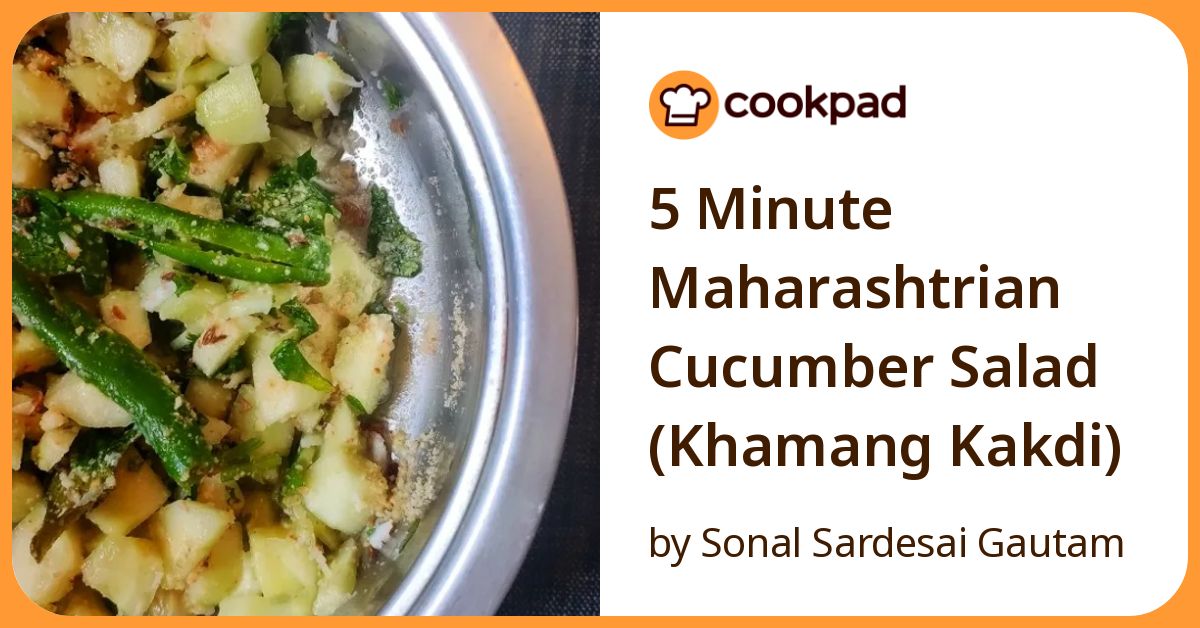 5 Minute Maharashtrian Cucumber Salad (Khamang Kakdi) Recipe by Sonal ...