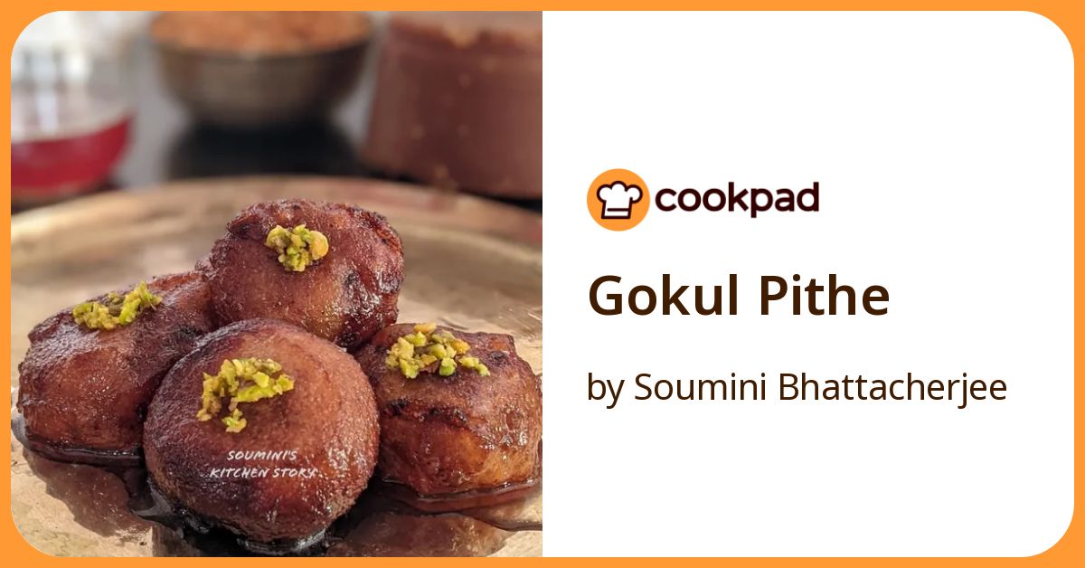 Gokul Pithe Recipe by Soumini Bhattacherjee - Cookpad