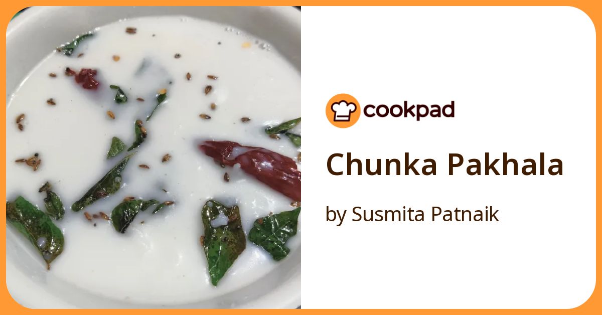 Chunka Pakhala Recipe by Susmita Patnaik - Cookpad