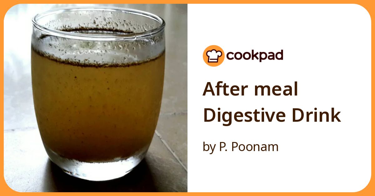 After Meal Digestive Drink Recipe by P. Poonam - Cookpad