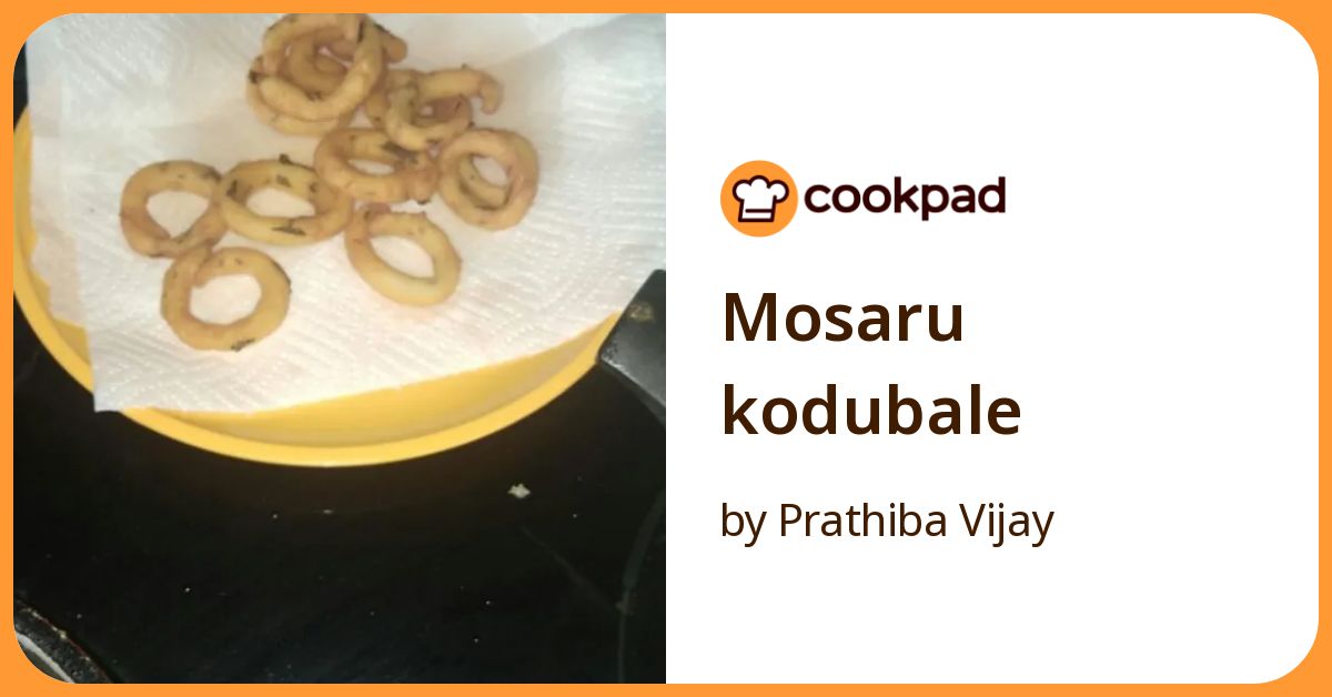 Mosaru Kodubale Recipe by Prathiba Vijay - Cookpad