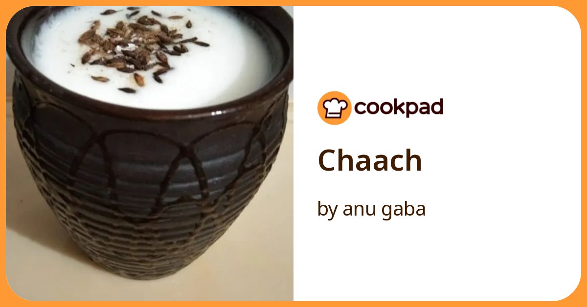 Chaach Recipe by anu gaba - Cookpad