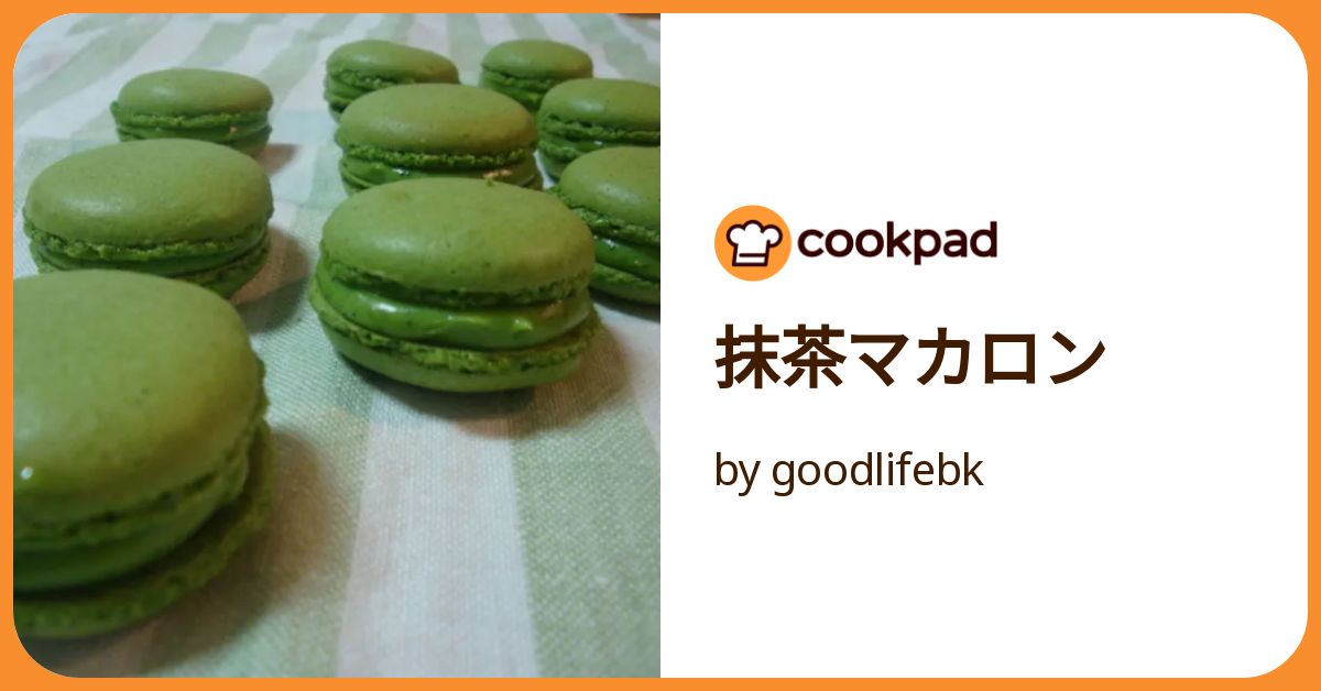 抹茶マカロン by goodlifebk 【クックパッド】 簡単おいしい