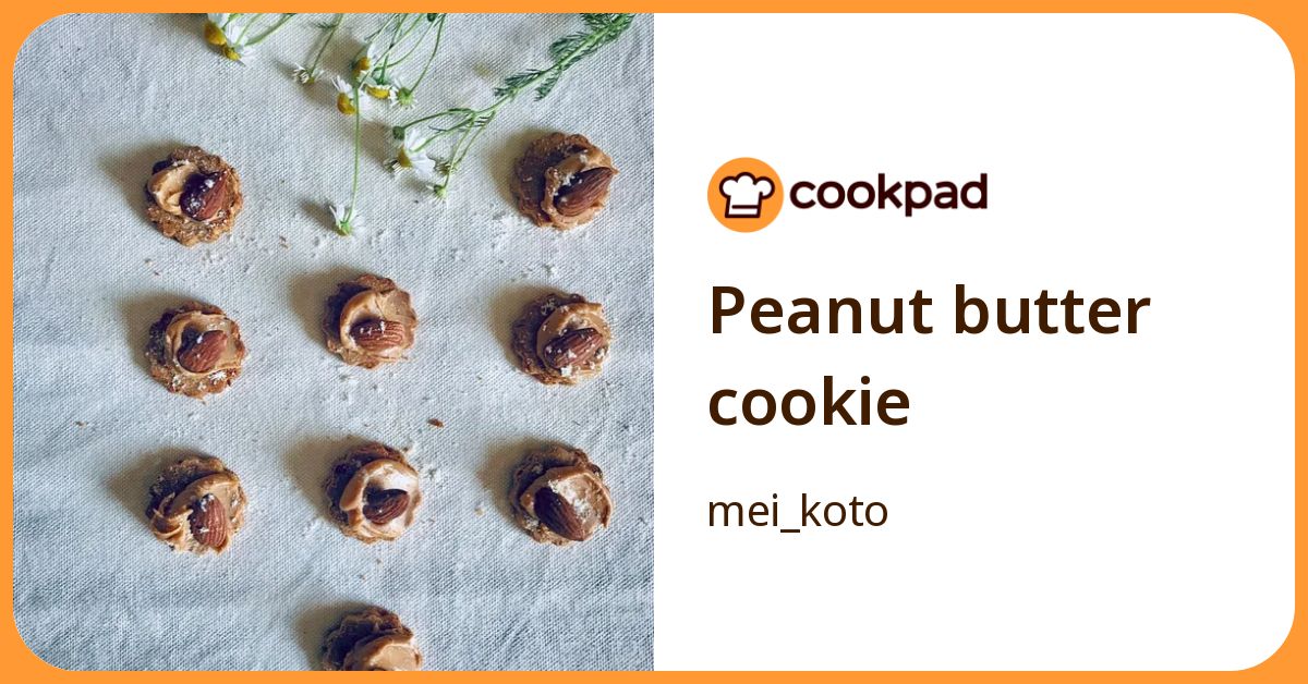 Peanut Butter Cookie by mei_koto 【クックパッド】 簡単おいしいみんなのレシピが392万品