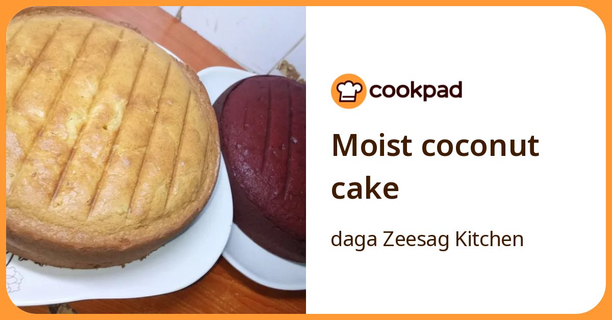 Moist Coconut Cake girki daga Zeesag Kitchen - Cookpad