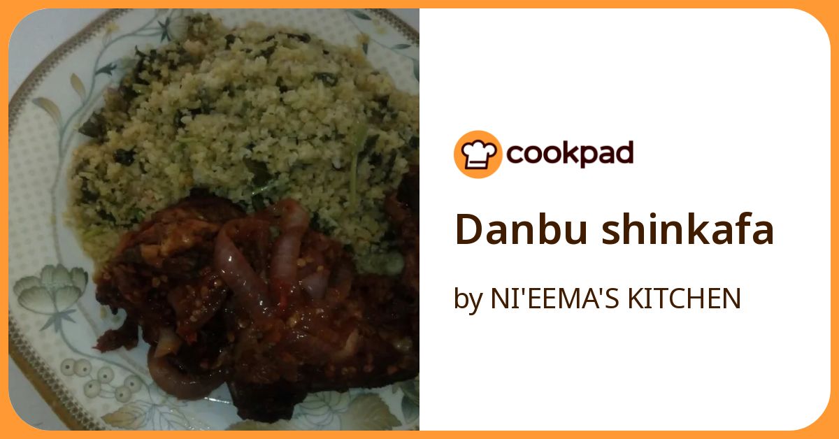 Danbu Shinkafa Recipe by NI'EEMA'S KITCHEN - Cookpad