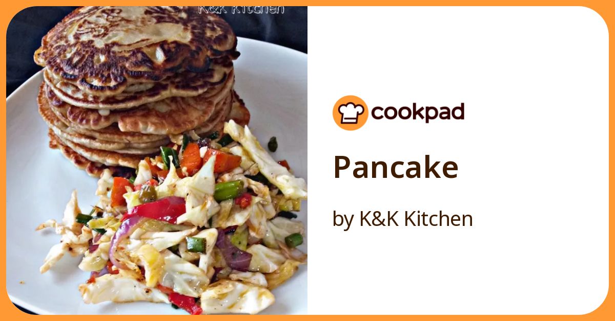 Pancake Recipe by K&K Kitchen - Cookpad