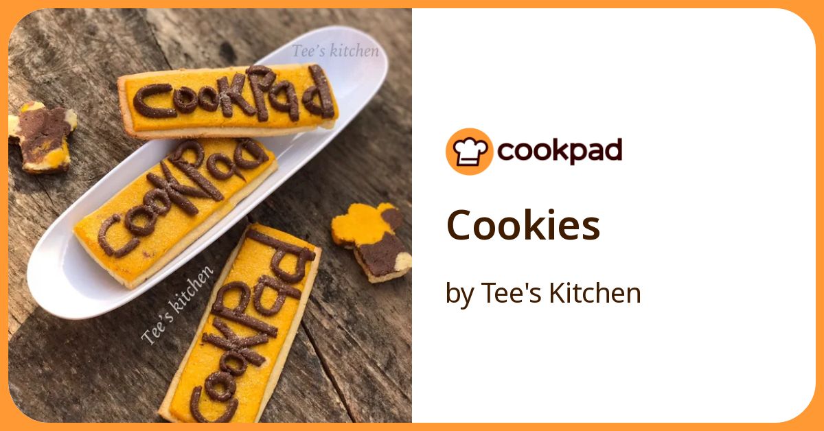 Cookies Recipe by Tee's Kitchen - Cookpad