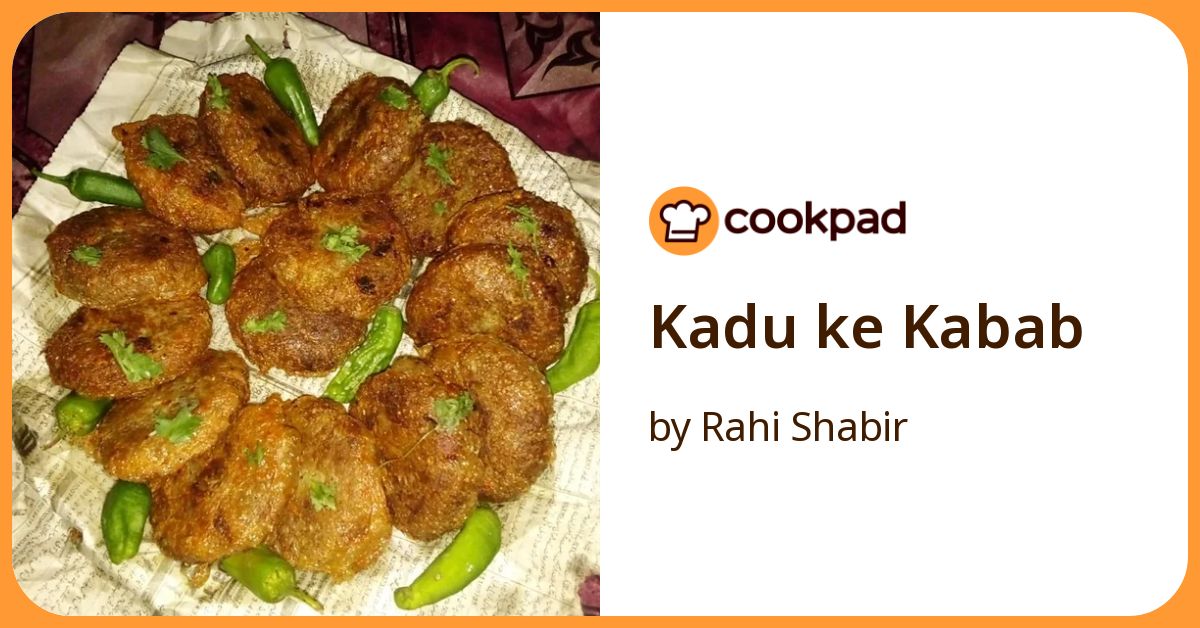 Kadu Ke Kabab Recipe by Rahi Shabir - Cookpad