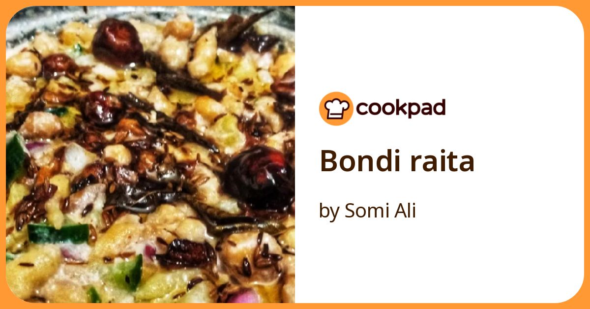 Bondi Raita Recipe by Somi Ali - Cookpad