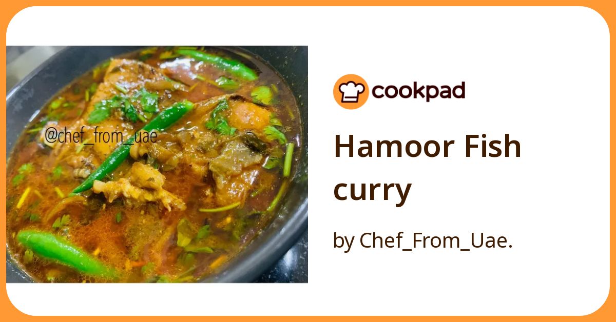 Hamoor Fish Curry Recipe by Chef_From_Uae. - Cookpad