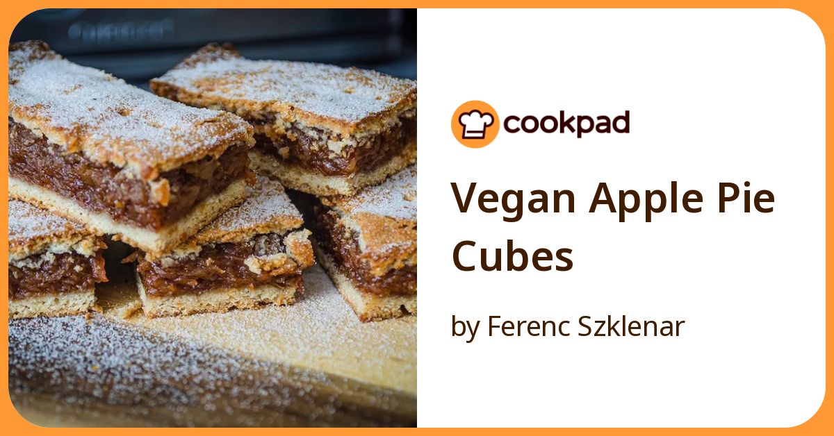 Vegan Apple Pie Cubes Recipe by Ferenc Szklenar - Cookpad