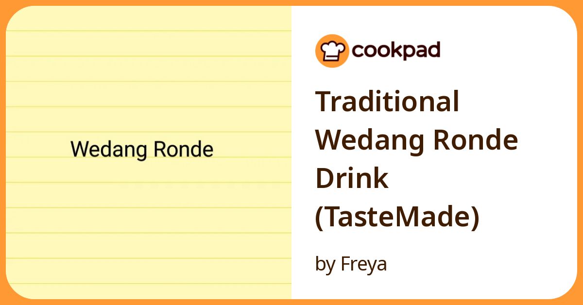 Traditional Wedang Ronde Drink (Taste Made) Recipe by Freya - Cookpad