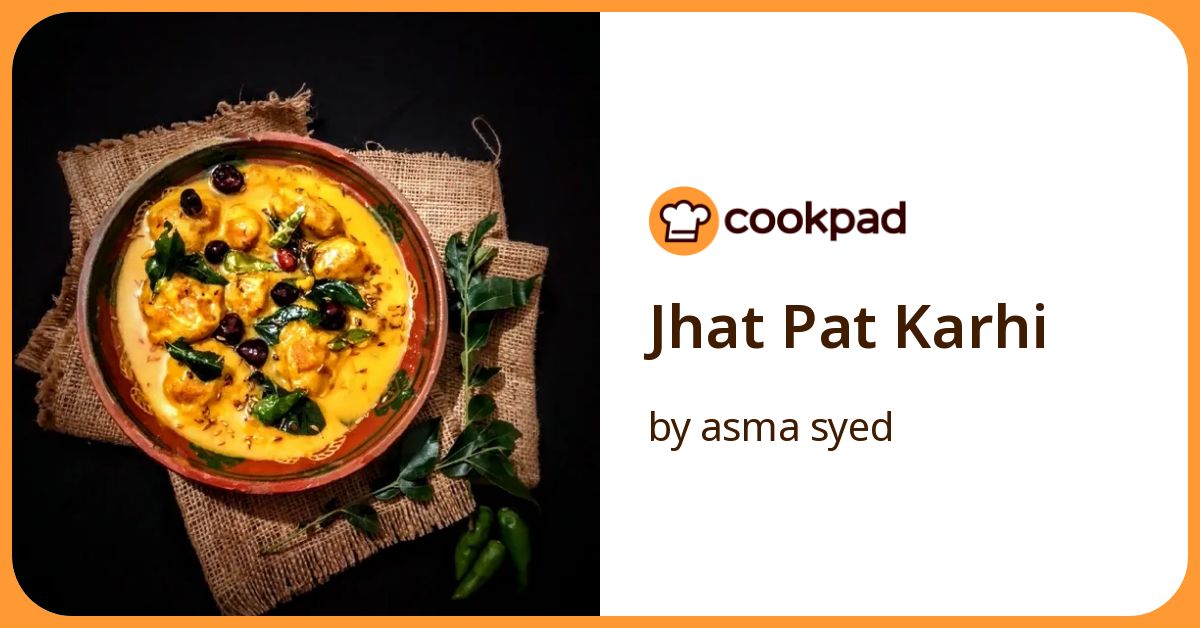 Jhat Pat Karhi Recipe by asma syed - Cookpad