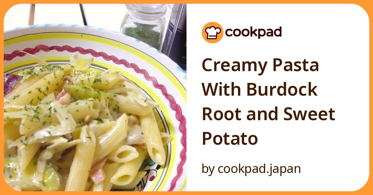 Image showcasing Creamy Pasta With Burdock Root And Sweet Potato Recipe By Cookpad.Japan