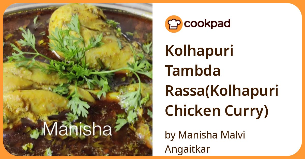 Kolhapuri Tambda Rassa(kolhapuri Chicken Curry) Recipe by Manisha Malvi ...