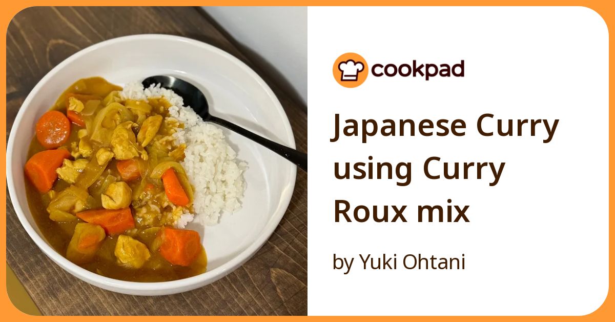 Japanese Curry Using Curry Roux Mix Recipe By Yuki Ohtani