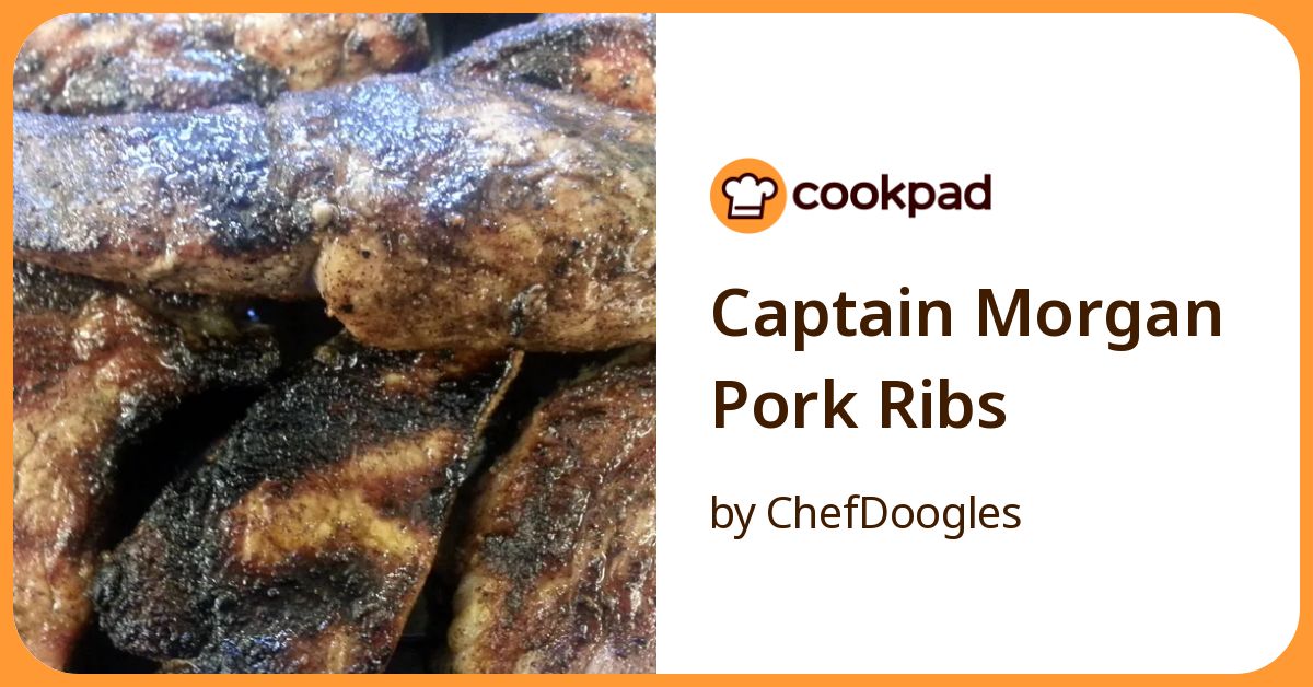 Captain Morgan Pork Ribs Recipe By Chef Doogles