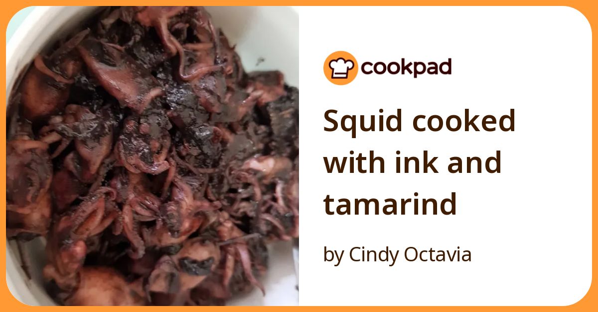 Squid Cooked With Ink And Tamarind Recipe By Cindy Octavia